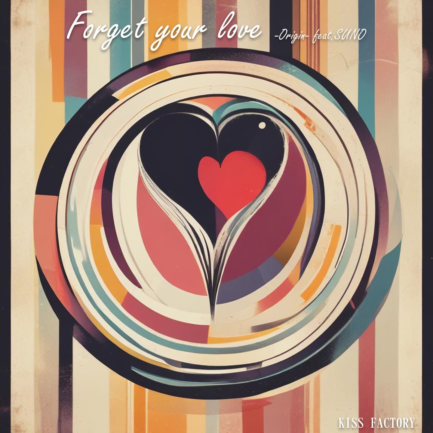 Forget your love -Origin-