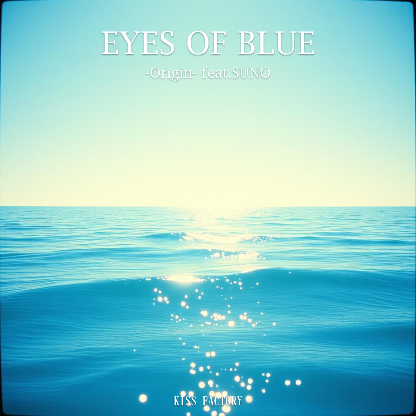 EYES OF BLUE -Origin-